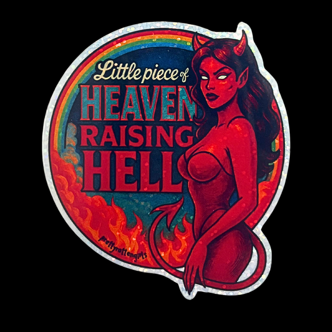 Little Piece of Heaven Raising Hell Glitter Vinyl Sticker