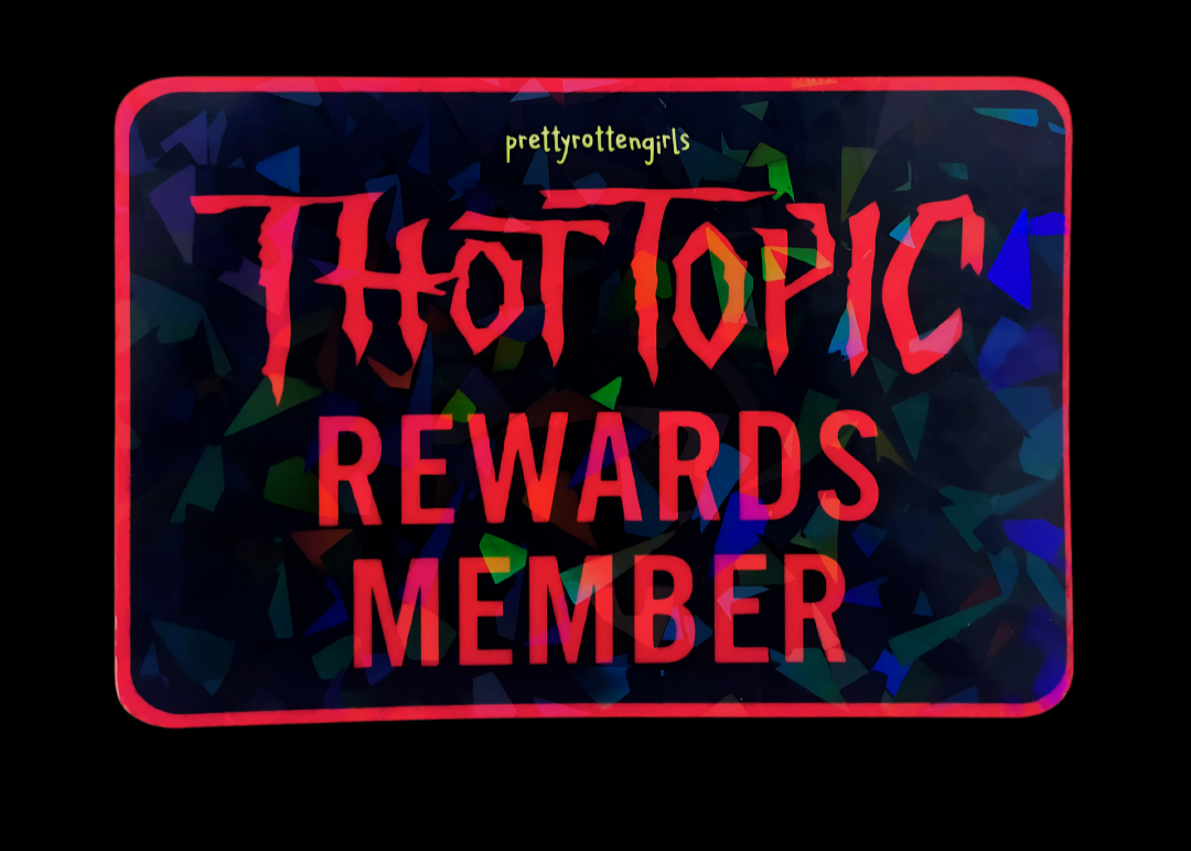 Thot Topic Rewards Member Sticker – Holographic Vinyl, Emo Mall Goth Y2K Scene Queen Decal