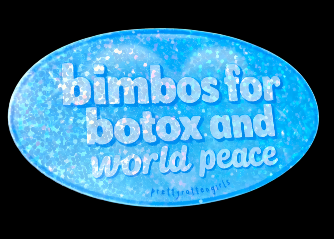 Bimbos for Botox and World Peace Sticker | Y2K Glitter Vinyl | Durable & Fade-Resistant | Laptop, Water Bottle, Journal | Funny Hot Girl Gift