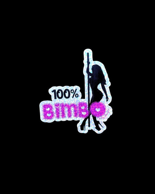 100% Bimbo Sparkly Sticker | Y2K Glitter Pole Dancer Vinyl | Laptop, Water Bottle, Journal