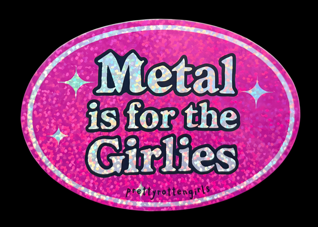 Metal is for the Girlies Sticker | Y2K Glitter Vinyl | Holographic Pink Aesthetic | Laptop, Water Bottle, Journal | Feminine Metalhead Gift